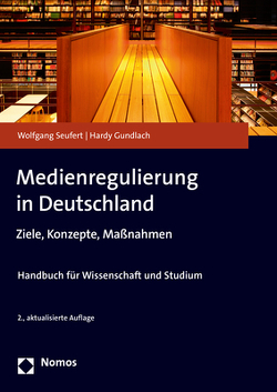 Medienregulierung in Deutschland von Gundlach,  Hardy, Seufert,  Wolfgang