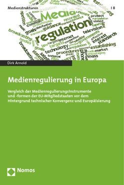 Medienregulierung in Europa von Arnold,  Dirk