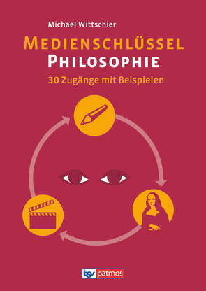 Medienschlüssel Philosophie von Wittschier,  Michael