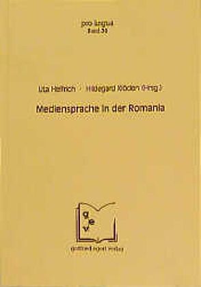 Mediensprache in der Romania von Glück,  Margit, Helfrich,  Uta, Klöden,  Hildegard, Mastracci,  Marcello, Seibold,  Ernst