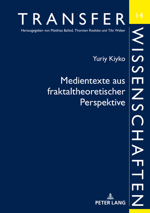 Medientexte aus fraktaltheoretischer Perspektive von Kiyko,  Yuriy