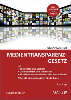Medientransparenzgesetz von Feher,  Joachim, Otto,  Gerald, Steindl,  Christoph