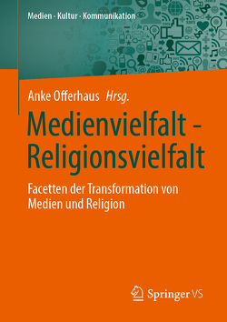 Medienvielfalt – Religionsvielfalt von Offerhaus,  Anke