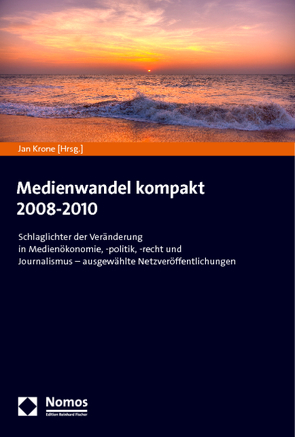 Medienwandel kompakt 2008-2010 von Krone,  Jan