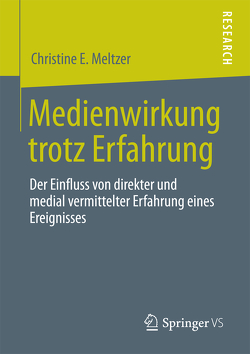 Medienwirkung trotz Erfahrung von E. Meltzer,  Christine