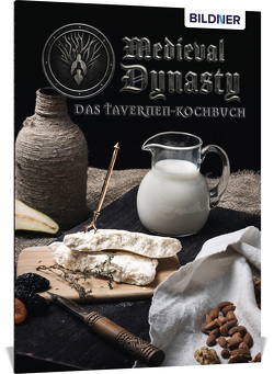 Medieval Dynasty – Das Tavernenkochbuch von Schmid,  Anja