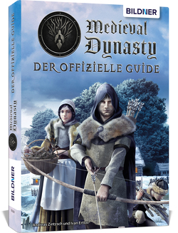 Medieval Dynasty – Der offizielle Guide von Ertlov,  Ivan, Kübler,  Aaron, Zintzsch,  Andreas