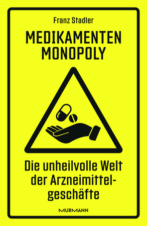 Medikamenten-Monopoly von Stadler,  Franz