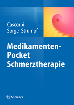 Medikamenten-Pocket Schmerztherapie von Cascorbi,  Ingolf, Sorge,  Jürgen, Strumpf,  Michael