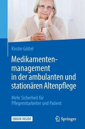 Medikamentenmanagement in der ambulanten und stationären Altenpflege von Göttel,  Kirstin