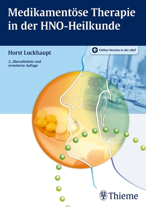 Medikamentöse Therapie in der HNO-Heilkunde von Luckhaupt,  Horst