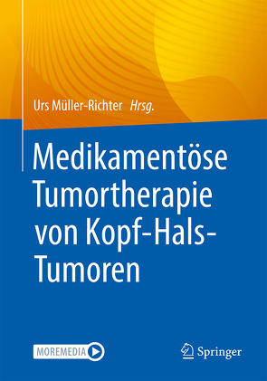 Medikamentöse Tumortherapie von Kopf-Hals-Tumoren von Müller-Richter,  Urs