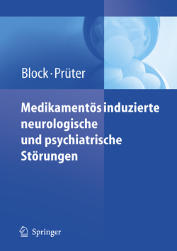 Medikamentös induzierte neurologische und psychiatrische Störungen von Block,  Frank, Prüter,  Christian