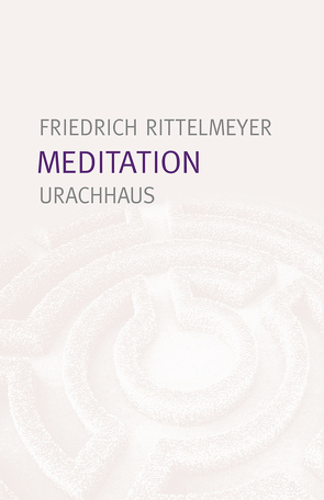 Meditation von Rittelmeyer,  Friedrich