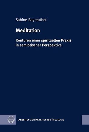 Meditation von Bayreuther,  Sabine