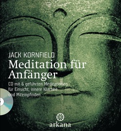 Meditation für Anfänger von Eichelbeck,  Reinhard, Kornfield,  Jack