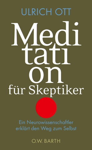 Meditation für Skeptiker von Ott,  Ulrich