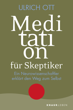 Meditation für Skeptiker von Ott,  Ulrich