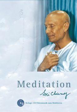 Meditation – mit CD von Chinmoy,  Sri