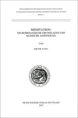 Meditation: Neurobiologische Grundlagen und klinische Anwendung von Vaitl,  Dieter