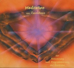 Meditation von Jasmuheen von Jasmuheen