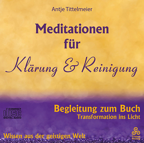 Meditationen für Klärung und Reinigung von Tittelmeier,  Antje