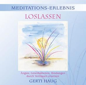 Meditationserlebnis Loslassen von Haug,  Gerti