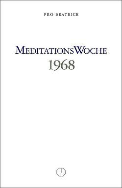 Meditationswoche 1968 von Brunner,  Beatrice