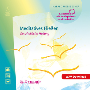 Meditatives Fließen von Wessbecher,  Harald