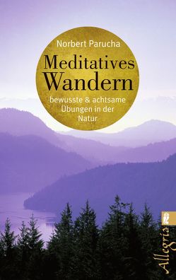 Meditatives Wandern von Parucha,  Norbert