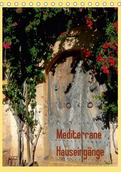 Mediterrane Hauseingänge (Tischkalender 2018 DIN A5 hoch) von Dürr,  Brigitte