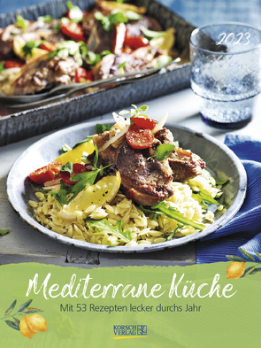 Mediterrane Küche 2023 von Korsch Verlag