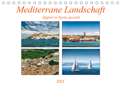 Mediterrane Landschaft digital in Szene gesetzt (Tischkalender 2021 DIN A5 quer) von Gödecke,  Dieter