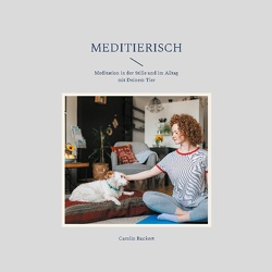 Meditierisch von Ruckert,  Carolin