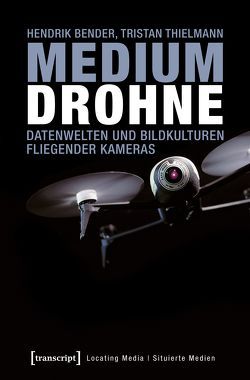 Medium Drohne von Bender,  Hendrik, Thielmann,  Tristan