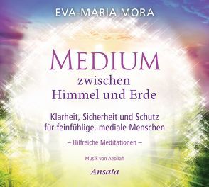 Medium zwischen Himmel und Erde (CD) von Mora,  Eva-Maria
