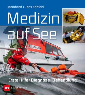 Medizin auf See von Kohfahl,  Jens, Kohfahl,  Meinhard