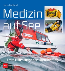 Medizin auf See von Kohfahl,  Dr. Jens
