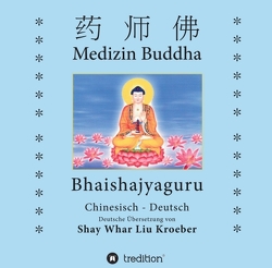 Medizin Buddha von Kröber,  Shay Whar