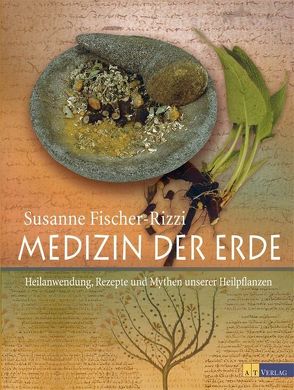 Medizin der Erde – eBook von Ebenhoch,  Peter, Fischer-Rizzi,  Susanne