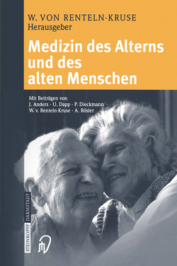 Medizin des Alterns und des alten Menschen von Renteln-Kruse,  Wolfgang