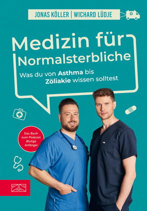 Medizin für Normalsterbliche von Köller,  Jonas, Lüdje,  Wichard