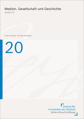 Medizin, Gesellschaft und Geschichte 20, Berichtsjahr 2001 (2002) von Jütte,  Robert