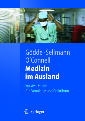 Medizin im Ausland von Gödde,  Daniel, O'Connell,  Chris, Sellmann,  Timur