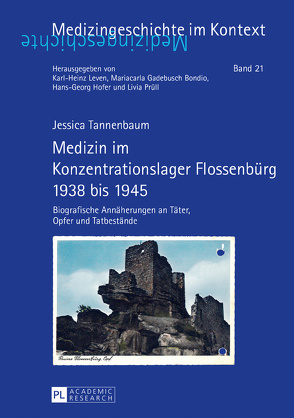 Medizin im Konzentrationslager Flossenbürg 1938 bis 1945 von Tannenbaum,  Jessica