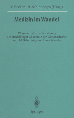 Medizin im Wandel von Becker,  Volker, Schipperges,  Heinrich