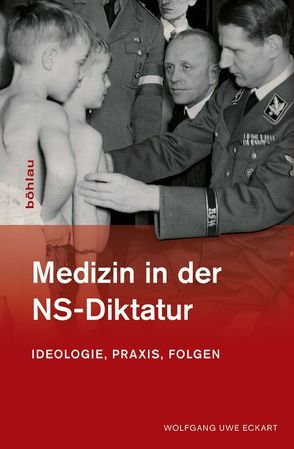 Medizin in der NS-Diktatur von Eckart,  Wolfgang Uwe