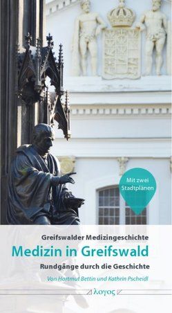 Medizin in Greifswald von Bettin,  Hartmut, Pscheidl,  Kathrin