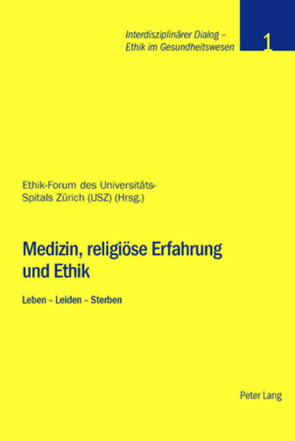 Medizin, religiöse Erfahrung und Ethik von Baumann-Hölzle,  Ruth
