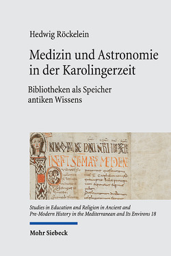 Medizin und Astronomie in der Karolingerzeit von Röckelein,  Hedwig